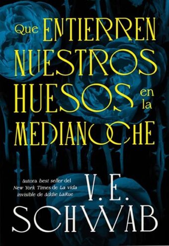 Que Entierren Nuestros Huesos En La Medianoche