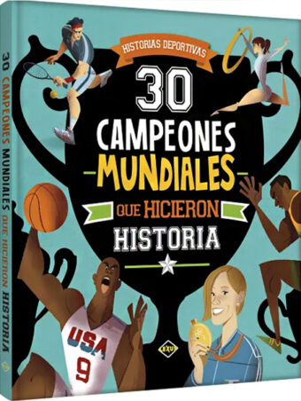 30 Campeones Mundiales Que Hicieron Historia
