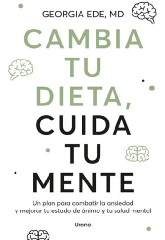Cambia tu dieta, cuida tu mente