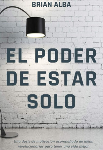 El Poder de Estar Solo