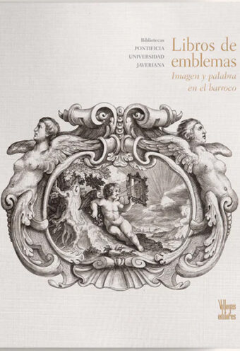 Libros de Emblemas Imagen y Palabra en el Barroco