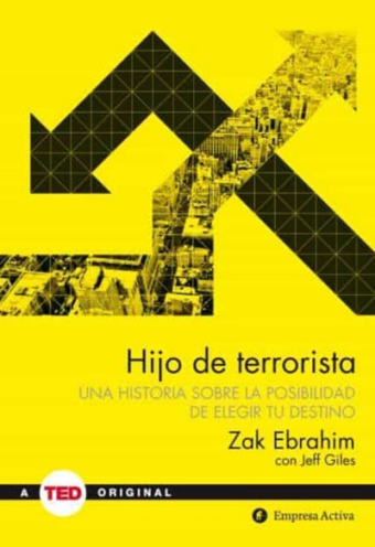 Hijo de Terrorista: Una historia sobre la posibilidad de escribir tu destino