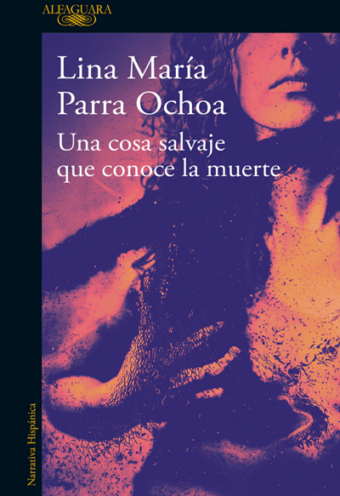 Una cosa salvaje que conoce la muerte