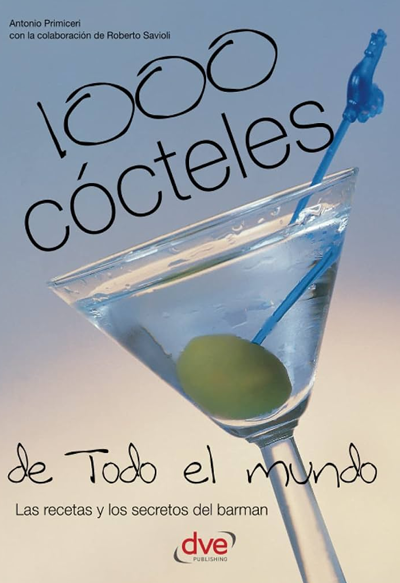 1000 Cócteles de Todo el Mundo