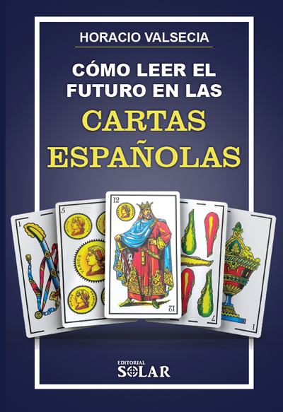 Como leer el futuro en las cartas españolas