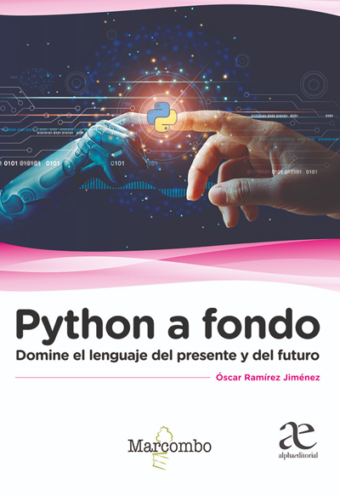 Python A Fondo Domine el lenguaje del presente y del futuro