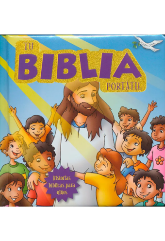 Tu biblia portátil: Historias bíblicas para niños