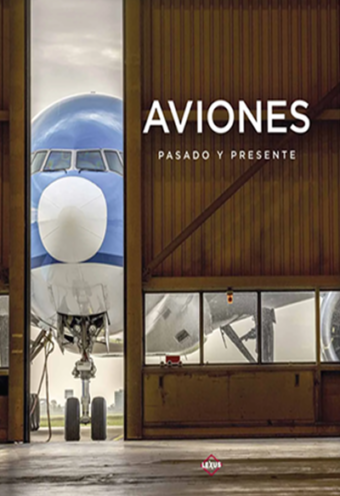 Aviones. Pasado y Presente