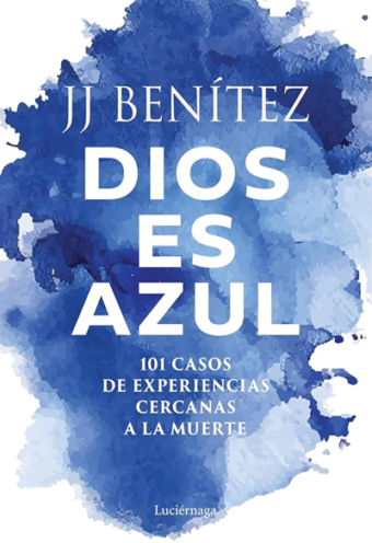 Dios es azul. La muerte solo es abrir una puerta
