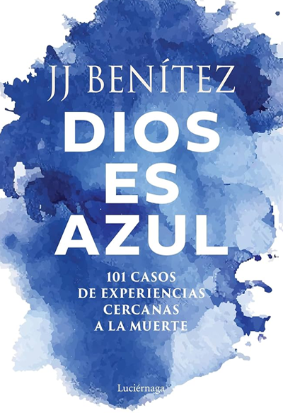 Dios es azul. La muerte solo es abrir una puerta