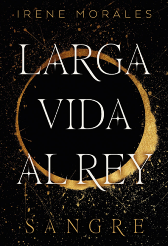 Larga vida al rey: Sangre vol 1