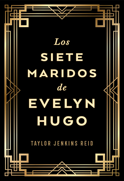 Los siete maridos de Evelyn Hugo (edición coleccionista)