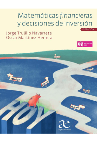Matemáticas Financieras Y Decisiones De Inversión