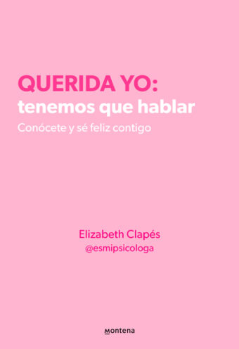 Querida Yo: Tenemos Que Hablar
