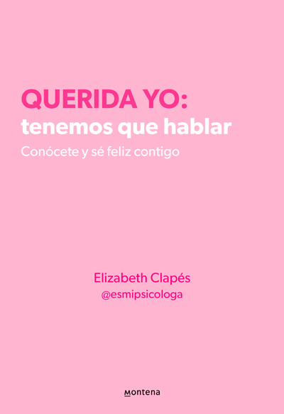 Querida Yo: Tenemos Que Hablar