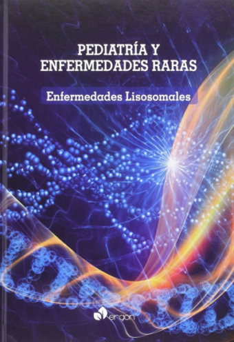 Pediatría y Enfermedades Raras: Enfermedades Lisosomales