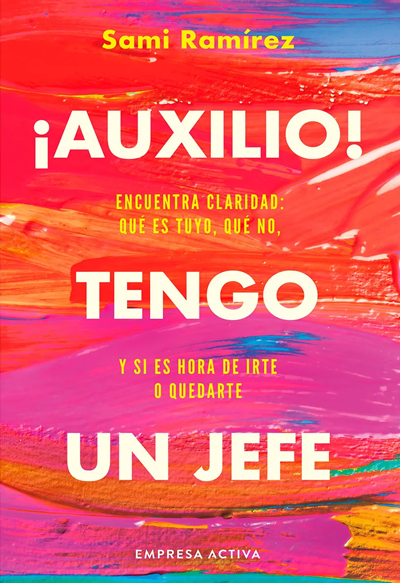 ¡Auxilio! tengo un jefe