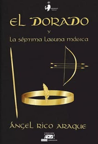 El Dorado y la séptima laguna mágica