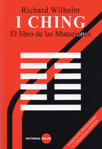 I Ching: El Libro de las Mutaciones