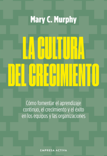 La cultura del crecimiento