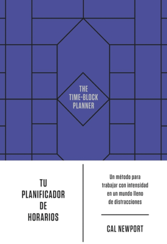 Tu Planificador De Horarios - Cal Newport