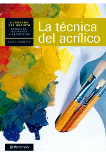 Cuaderno Del Artista La Técnica Del Acrílico