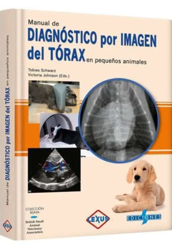 Manual De Diagnostico Por Imagen De Torax En Pequeños Animales 1 Tomo