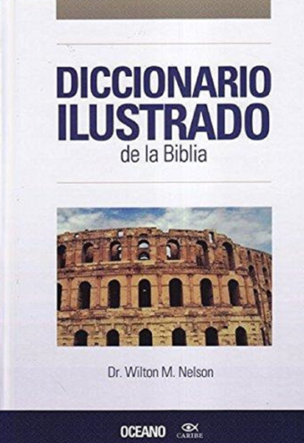 Diccionario Ilustrado De La Biblia