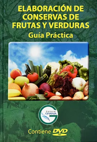 Elaboración De Conservas De Frutas Y Verduras Guía Práctica 1 Tomo + 2 DVD