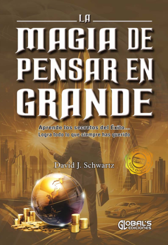 La magia de pensar en grande