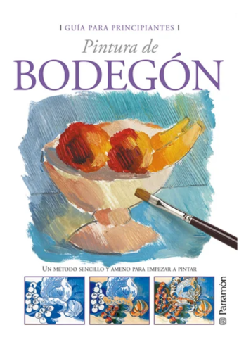 Pintura De Bodegón Guía Para Principiantes