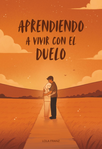 Aprendiendo a vivir con el Duelo