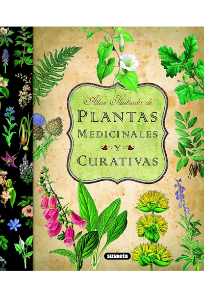 Atlas Ilustrado de Plantas Medicinales Y Curativas